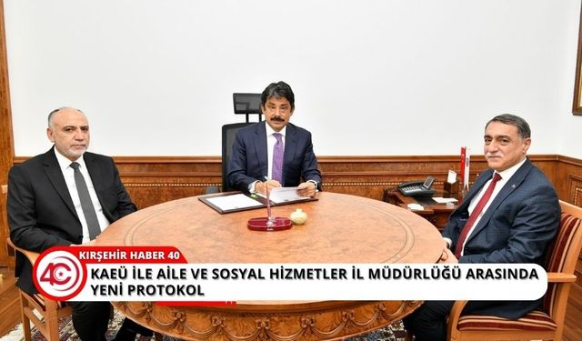 KAEÜ ve Aile ve Sosyal Hizmetler İl Müdürlüğü arasında eğitim işbirliği protokolü