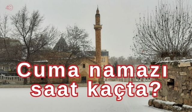 Bugün Cuma namazı saat kaçta kılınacak?