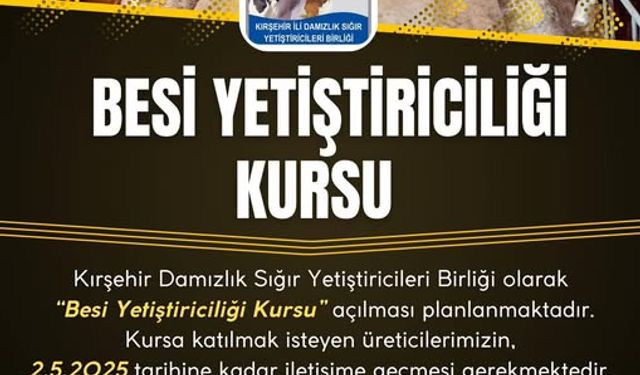 Kırşehir’de Besi Yetiştiriciliği Kursu Başlıyor