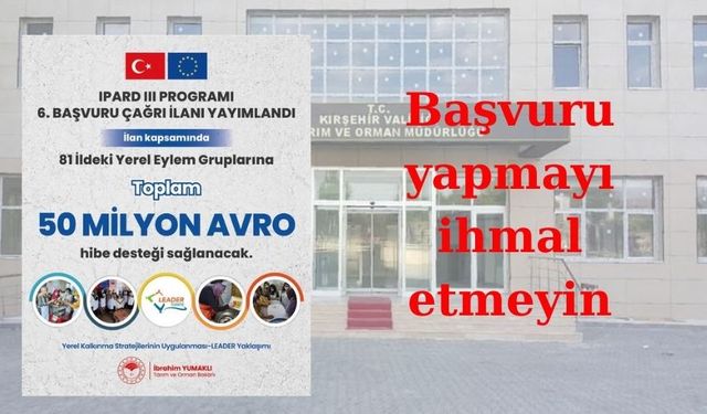 Kırşehir tarımı LEADER modeliyle destekleniyor