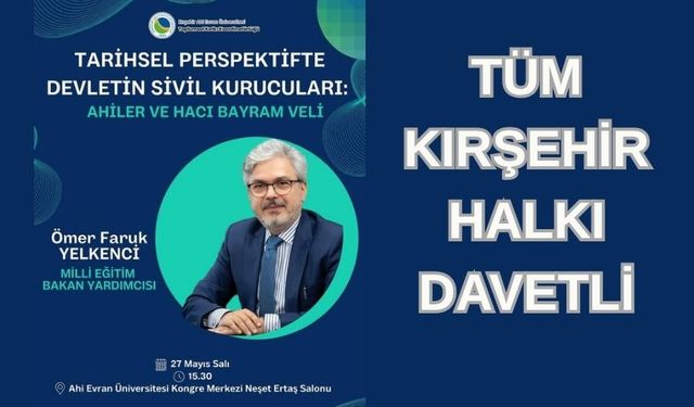 MEB Bakan Yardımcısı Ömer Faruk Yelkenci Kırşehir’de Konferansa Katılıyor