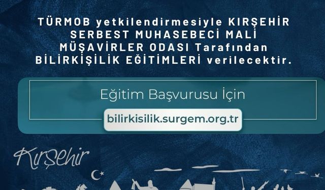 Kırşehir SMMMO, ” bilirkişi eğitimi” verecek