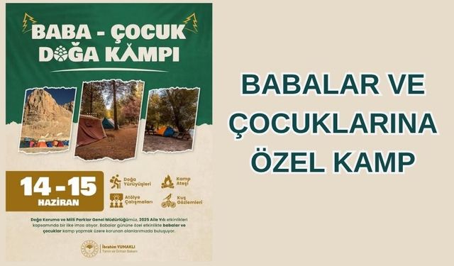 14-15 Haziran’da Babalar ve Çocuklar Doğayla Buluşacak