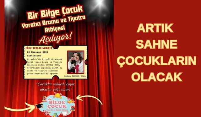 Bir Bilge Çocuk Atölyesinde Hayaller Sahneye Taşınıyor