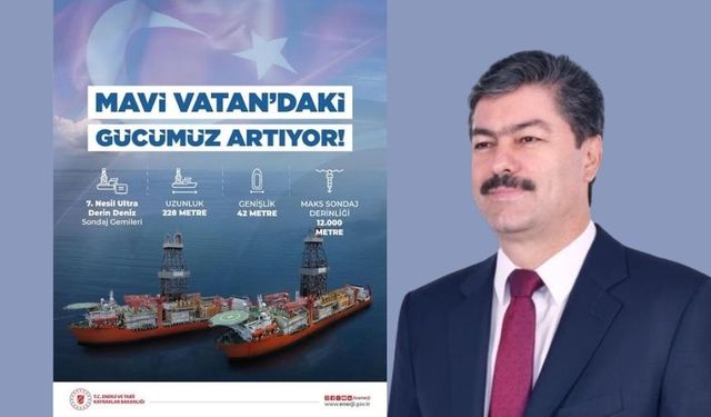 Erkan: “Mavi Vatan’daki Gücümüz, Enerjide Tam Bağımsızlığa Giden Yolda Yeni Bir İvmedir”