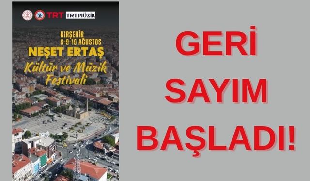 NEŞET ERTAŞ KÜLTÜR VE MÜZİK FESTİVALİ İÇİN GERİ SAYIM BAŞLADI