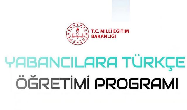 Yabancılara Türkçe Öğretim Programı Talim ve Terbiye Kurulu Tarafından Onaylandı