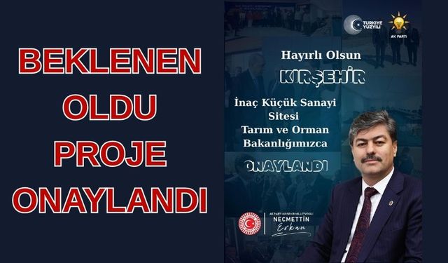 Vekil Erkan: “İnaç Küçük Sanayi Projesi Onaylandı”