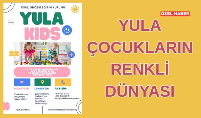 Yula Kids Akademi Kırşehir’de Açıldı