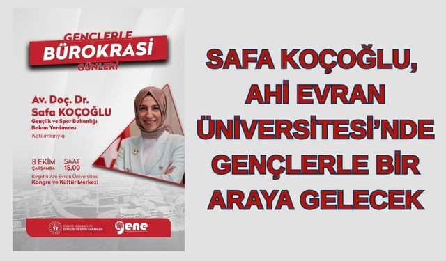 Koçoğlu, 8 Ekim’de Kırşehir’de Gençlerle Buluşacak