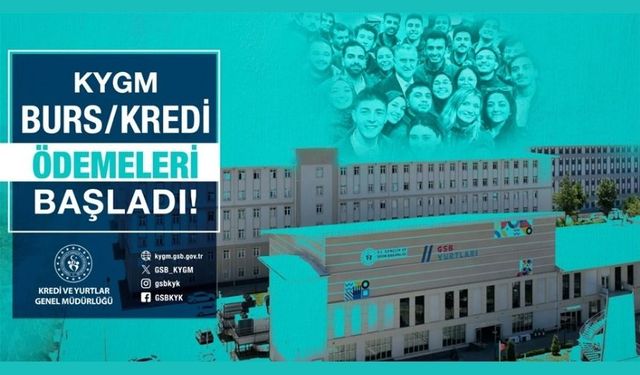 GSB Burs ve Kredi Ödemeleri Başladı