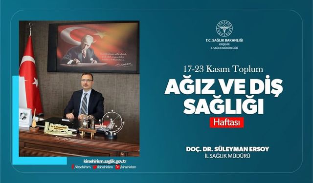 “Ağız ve Diş Sağlığı Bilinci Küçük Yaşlarda Kazandırılmalı”