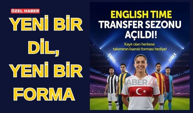 English Time'dan “Transfer Sezonu” Kampanyası