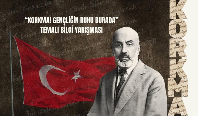 Liseli gençler “Korkma!” temalı bilgi yarışmasında buluşacak