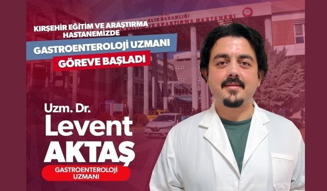 Yeni Gastroenteroloji Uzmanı Atandı