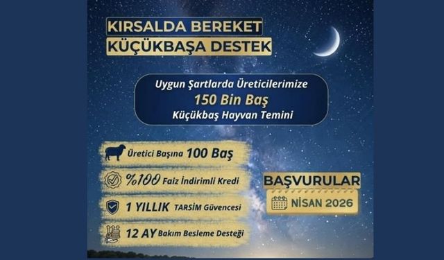 “Kırsalda Bereket Küçükbaşa Destek Projesi” Başlıyor