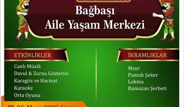 Ramazan Etkinlikleri 6 Mart’ta Bağbaşı’nda