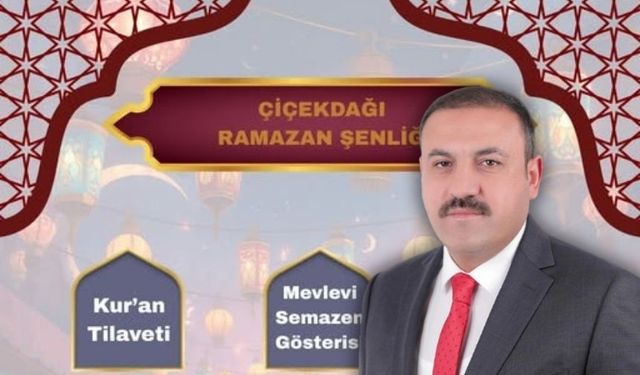 Çiçekdağı’nda Ramazan Şenliği Düzenlenecek