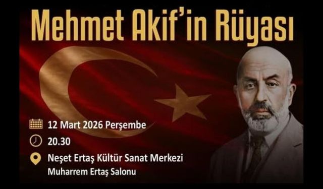 “Mehmet Akif’in Rüyası” Kırşehir’de Sahnelenecek