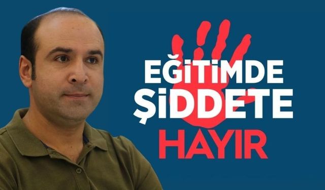 “Öğretmene Şiddet Toplumsal Çürümedir”