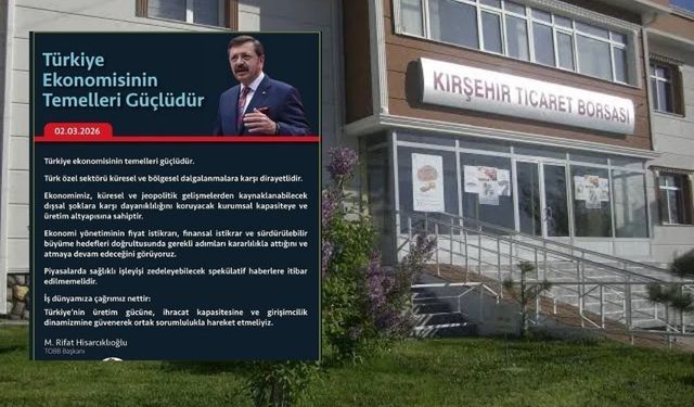 Kırşehir Ticaret Borsası’ndan Ekonomi Açıklaması