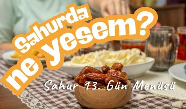 Sahurda Ne Yesem? (03 Mart 2026)