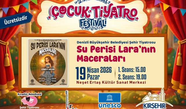 Kırşehir'de Su Perisi Lara’nın Maceraları Sahnelenecek