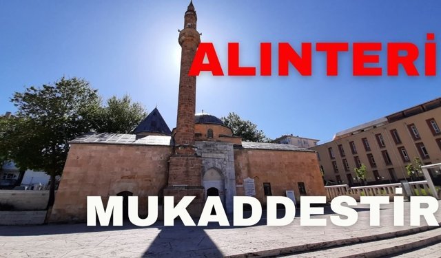 Cuma Hutbesinde “Alın Teri Mukaddestir” Vurgusu