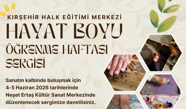 “Hayat Boyu Öğrenme Haftası Sergisi” Ziyarete Açılıyor