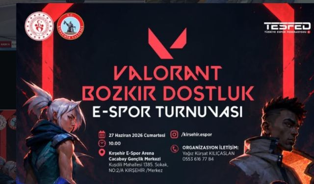 “VALORANT BOZKIR DOSTLUK E-SPOR TURNUVASI” BAŞLIYOR