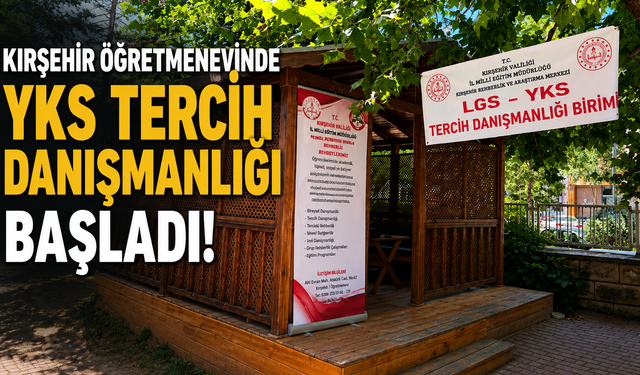 Kırşehir Öğretmenevinde YKS Tercih Danışmanlığı Başladı