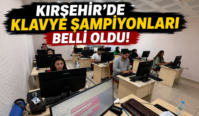 Kırşehir'de Klavye Yarışına Yoğun İlgi