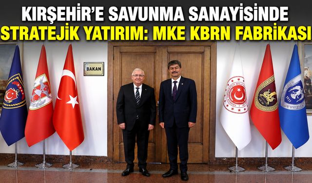 Kırşehir’e Stratejik MKE Yatırımı