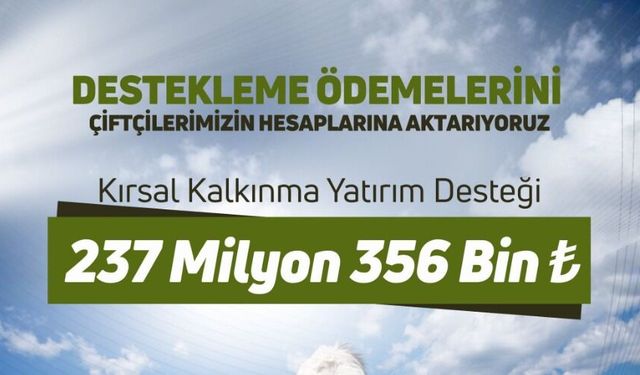 237 Milyon TL Tarımsal Destek Hesaplarda