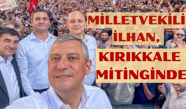 Metin İlhan, Özgür Özel'in Kırıkkale Programına Katıldı