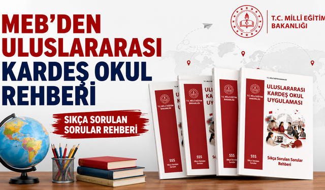 MEB'den Uluslararası Kardeş Okul Rehberi