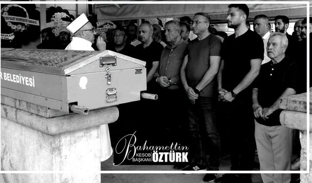 KESOB Başkanı Bahamettin Öztürk’ten Taziye Teşekkürü