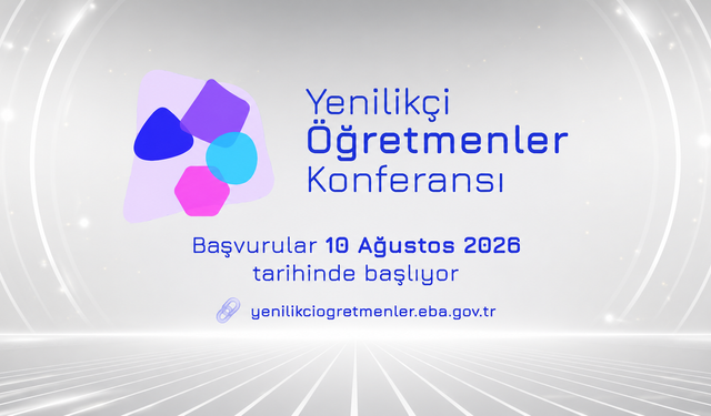 Yenilikçi Öğretmenler Konferansı İçin Başvurular Başlıyor