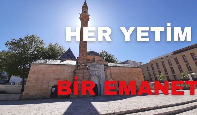 KIRŞEHİR’DE CUMA HUTBESİNİN KONUSU: “HER YETİM BİR EMANET”
