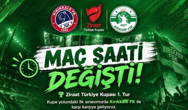 Kırşehirspor’un kupa maçının saati değişti