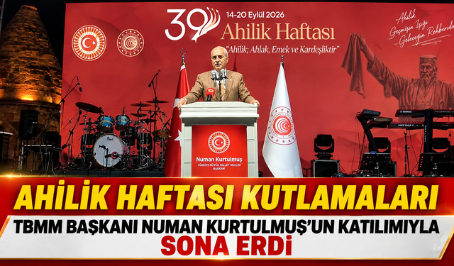 39. Ahilik Haftası Kırşehir’de Sona Erdi