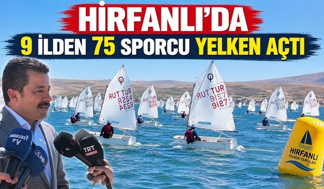 DENİZİ YOK AMA YELKENİ VAR: KIRŞEHİR’DE BÜYÜK HEYECAN