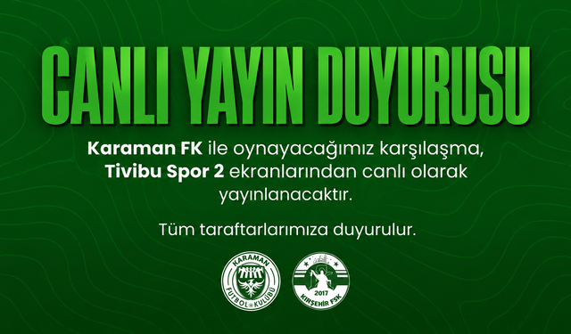 Kırşehir FSK’nın Karaman FK Maçı Canlı Yayınlanacak
