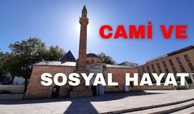 Cuma Hutbesinde “Cami ve Sosyal Hayat” Mesajı