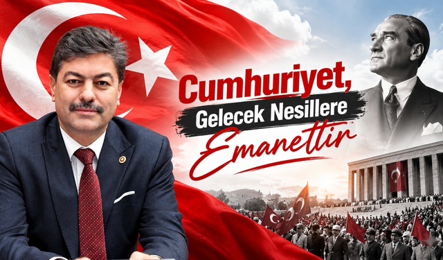 Milletvekili Erkan’dan 29 Ekim Cumhuriyet Bayramı Mesajı