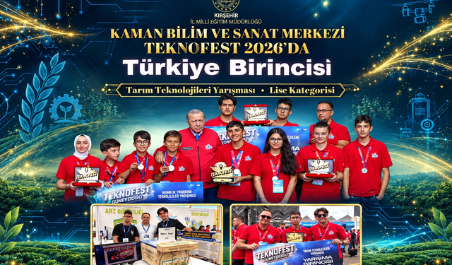 Kaman BİLSEM, TEKNOFEST 2026’da Türkiye Birincisi Oldu