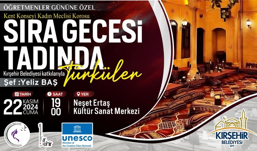 “SIRA GECESİ TADINDA TÜRKÜLER KONSERİ” CUMA GÜNÜ