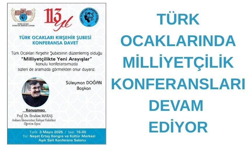Türk Ocakları Kırşehir Şubesi’nden “Milliyetçilikte Yeni Arayışlar” Konferansı