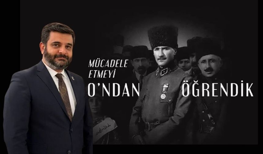 SMMMO Başkanı Ziya Anıl Memiş’ten 10 Kasım Mesajı