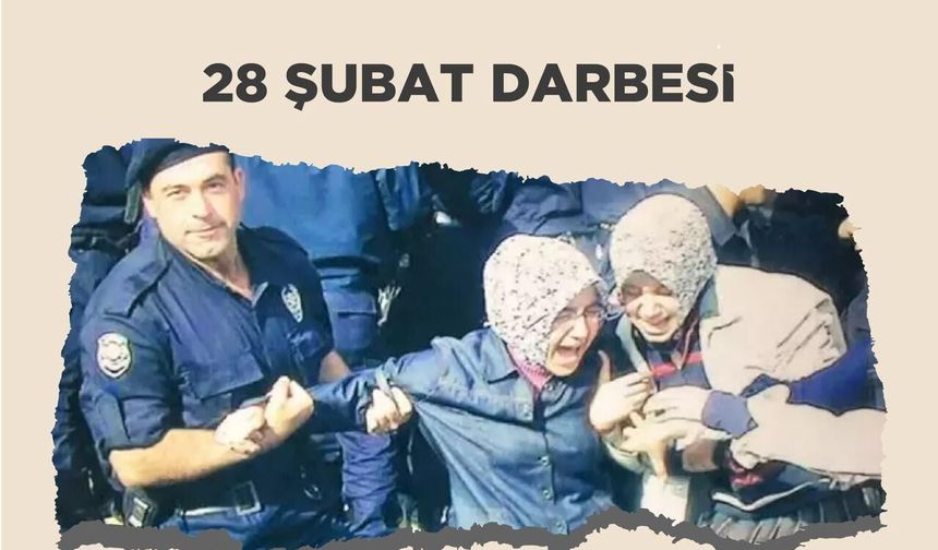 Yavuz: “28 Şubat’ı Unutmadık, Unutturmayacağız”